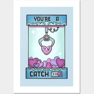 You're A Catch Posters and Art